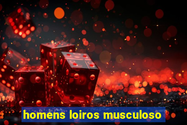 homens loiros musculoso